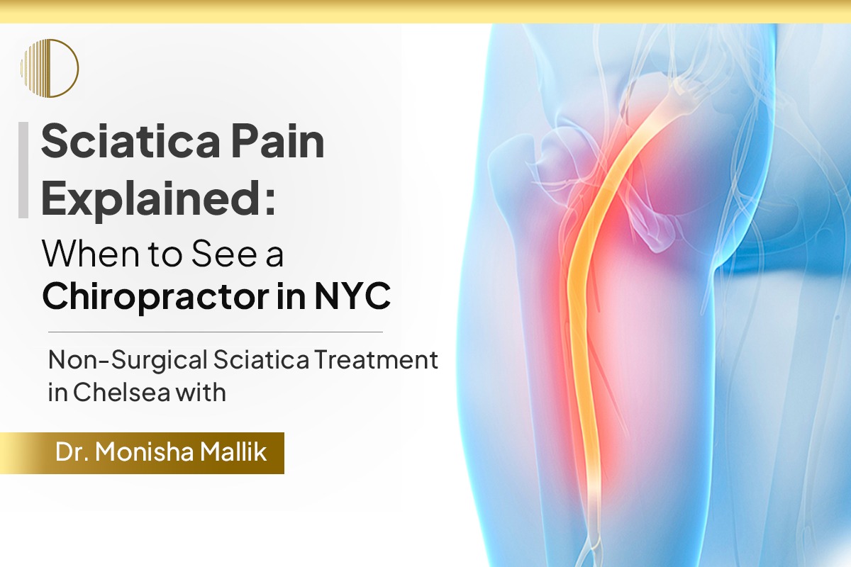 Sciatica Pain Explained When to See a Chiropractor in NYC